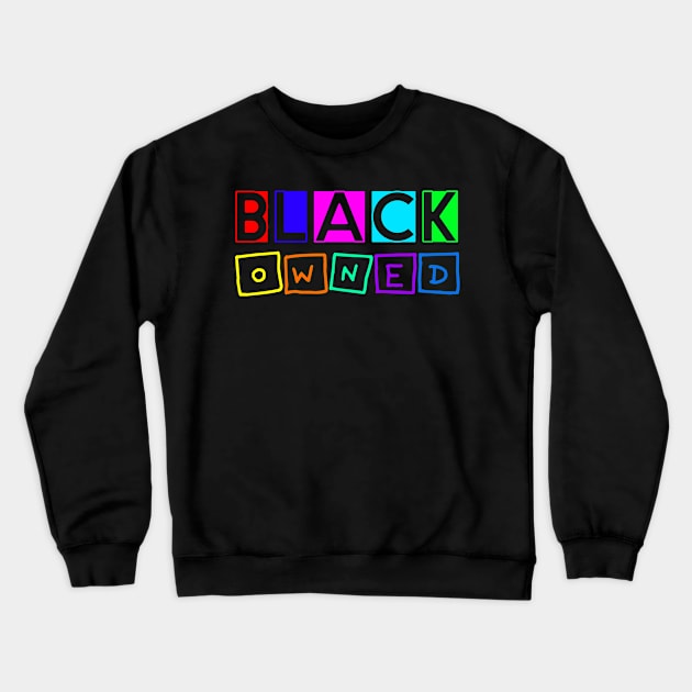 black owned 4 Crewneck Sweatshirt by medo art 1